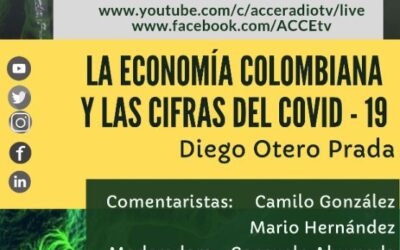 Conferencia: La economía colombiana y las cifras del Covid-19